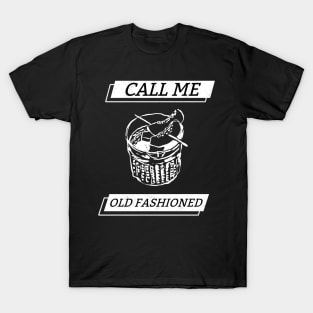 call me old fashioned - Classic Style T-Shirt